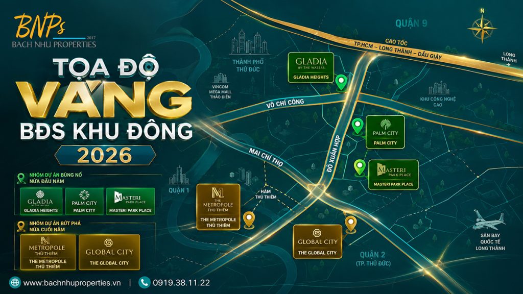 Toàn Cảnh Bất Động Sản Khu Đông TPHCM 2026: Chu Kỳ Mới, Bứt Phá Hạ Tầng Và Tâm Điểm Tích Sản Đẳng Cấp